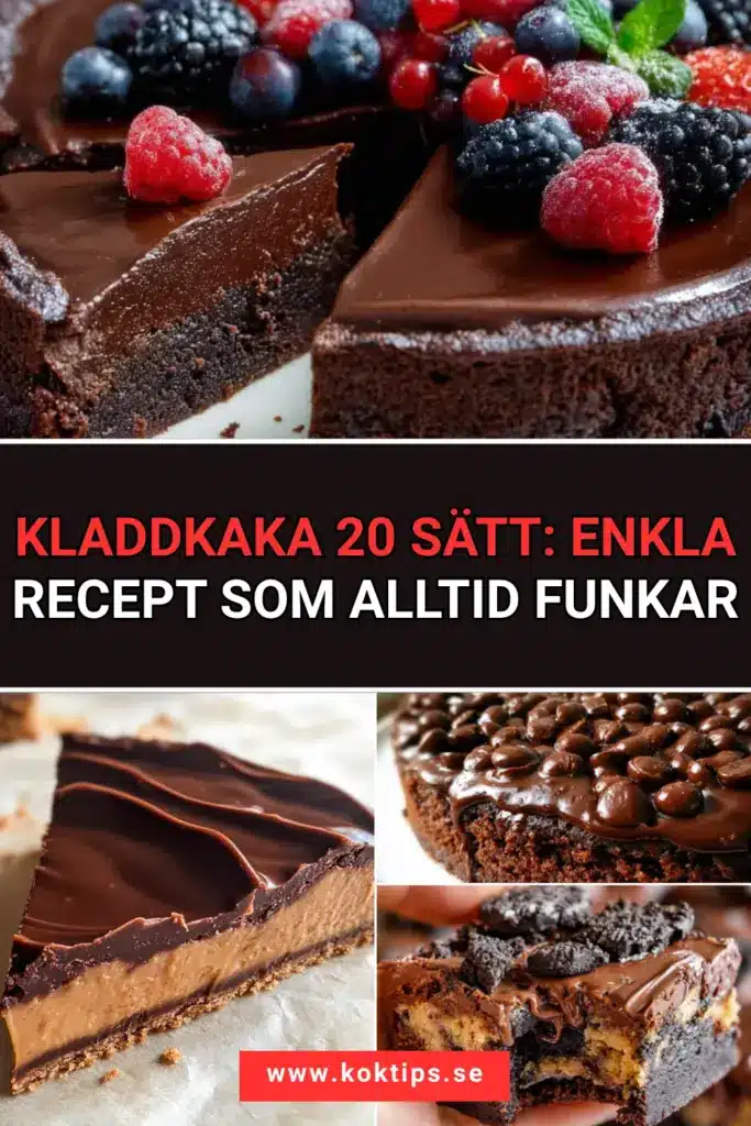 Kladdkaka 20 sätt: enkla recept som alltid funkar