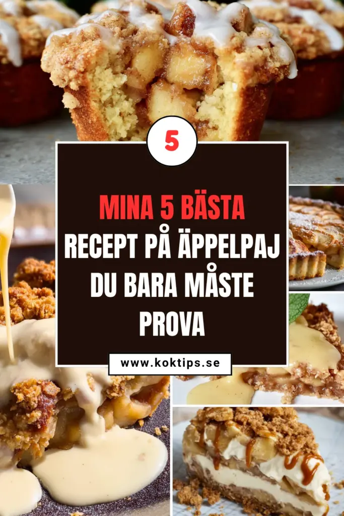Mina 5 bästa recept på äppelpaj du bara måste prova