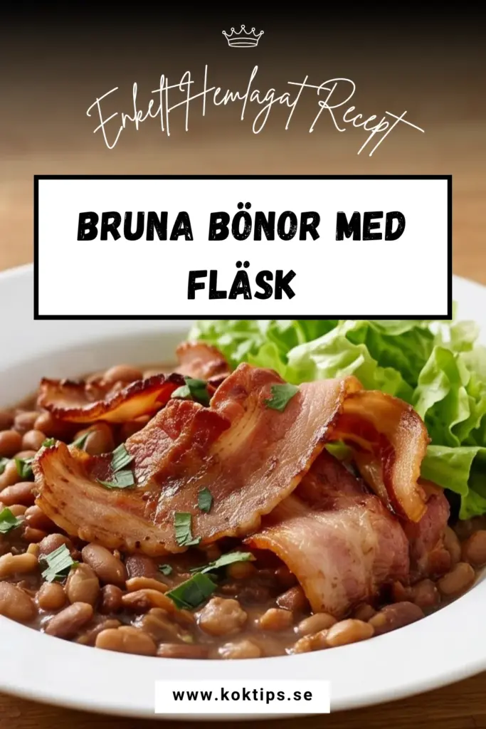 Bästa bruna bönor med fläsk: Mormors hemliga recept