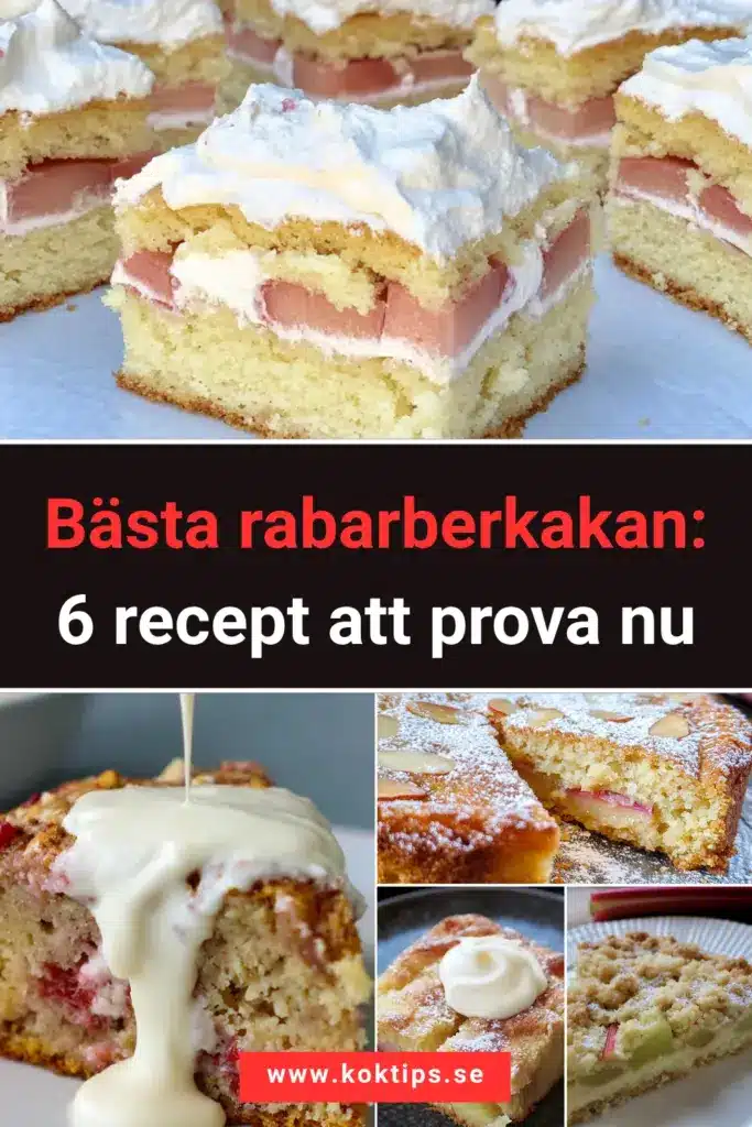 Bästa rabarberkakan: 6 recept att prova nu