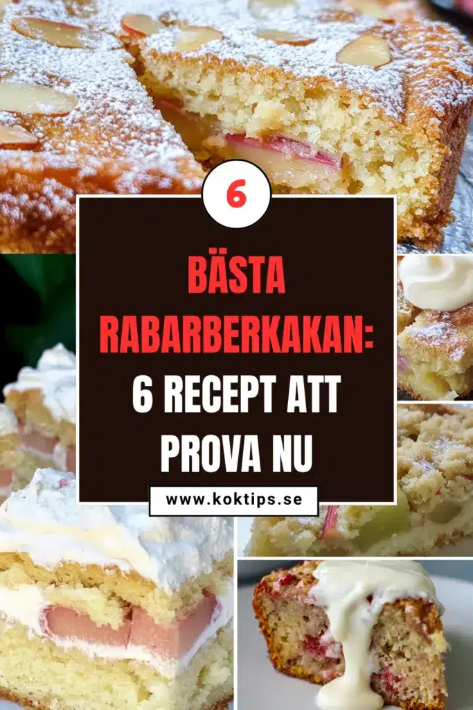 Bästa rabarberkakan: 6 recept att prova nu