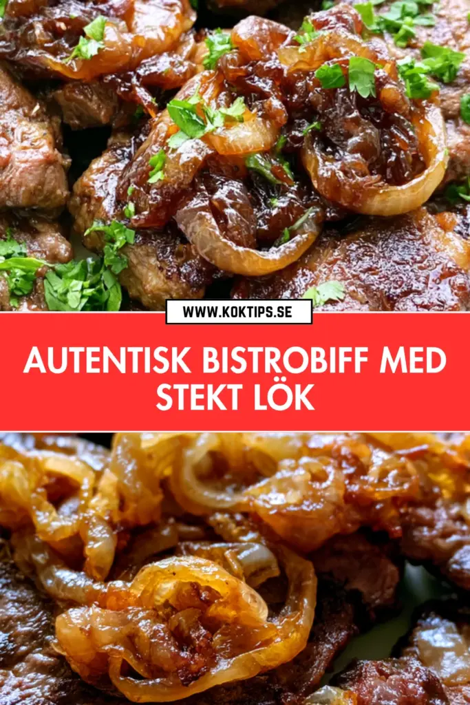Bistrobiff med stekt lök: det bästa hemlagade receptet för en klassisk smakupplevelse