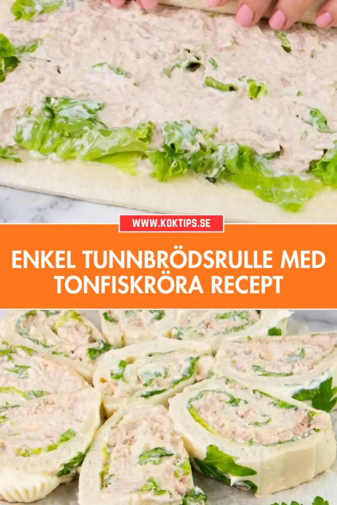 Enkel och klassisk tunnbrödsrulle med tonfiskröra: det bästa hemlagade receptet