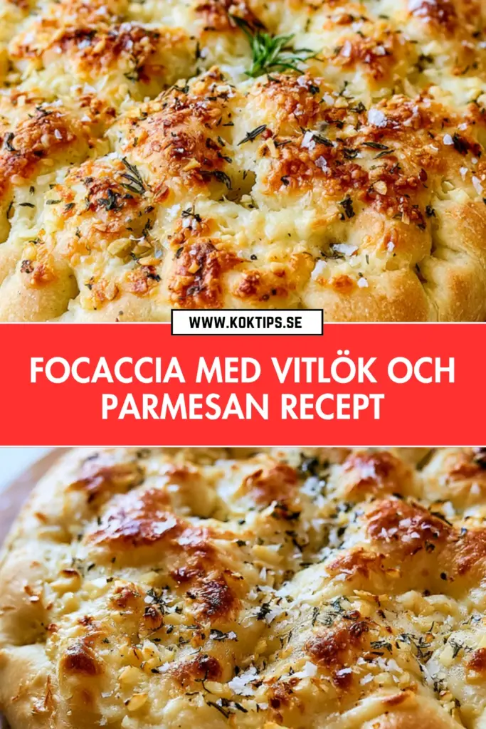 Focaccia med vitlök och parmesan: det bästa hemlagade receptet du kommer baka i år