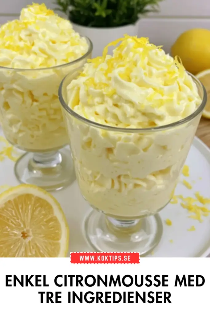 Krämig citronmousse: ett enkelt och klassiskt recept med bara tre ingredienser