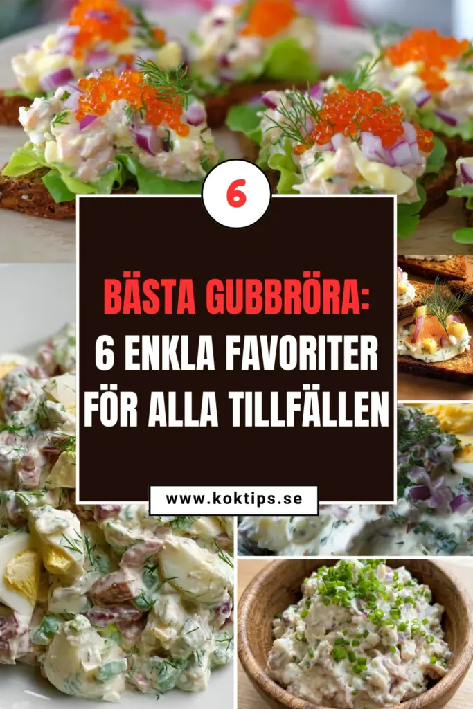 Bästa Gubbröra: 6 enkla favoriter för alla tillfällen