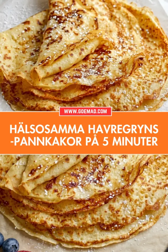 Havregrynspannkakor på 5 minuter: det enklaste och godaste receptet