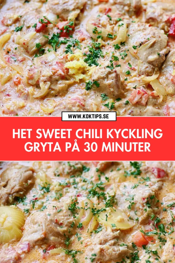 Het sweet chili kycklinggryta: en snabb och kryddig favorit för hela familjen
