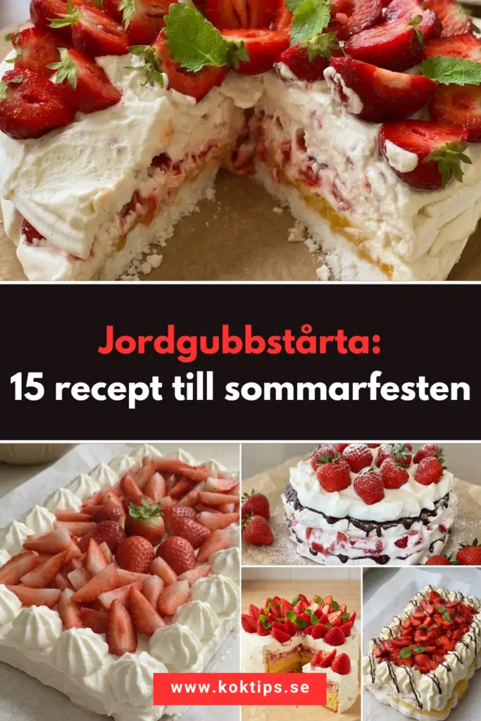 Jordgubbstårta: 15 recept till sommarfesten