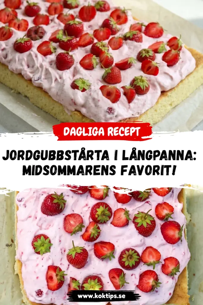 Jordgubbstårta i långpanna: midsommarens favorit!
