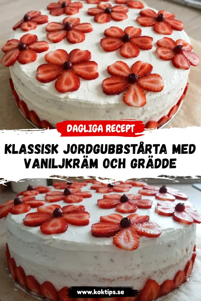 Klassisk Jordgubbstårta med Vaniljkräm och Grädde