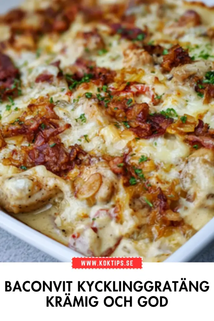Kycklinggratäng med bacon och grädde: enkel, krämig och oemotståndlig