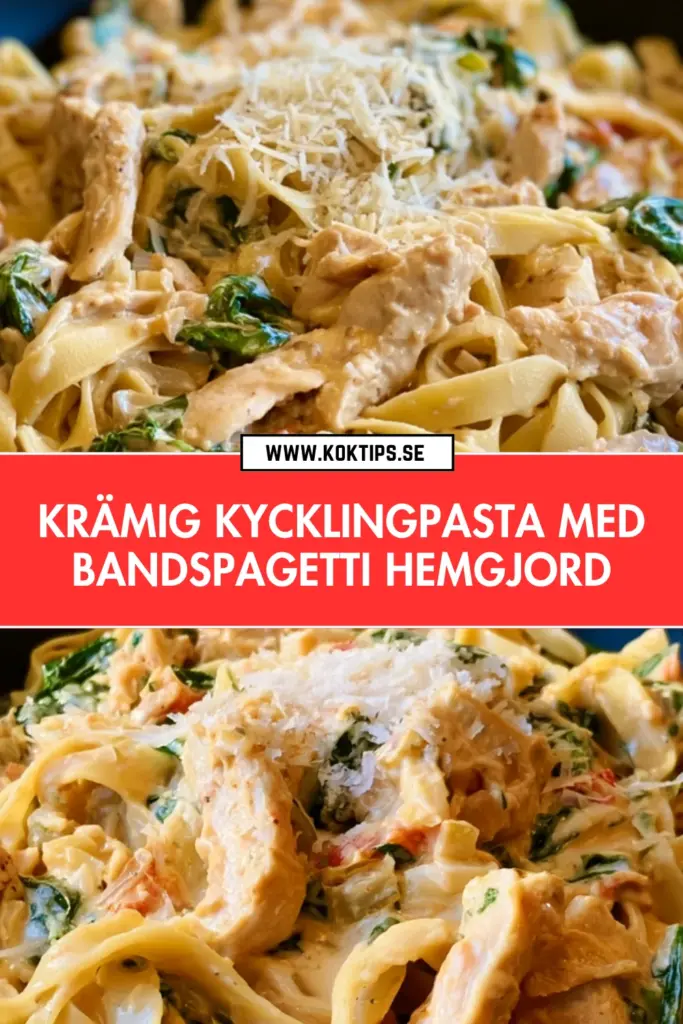 Krämig kycklingpasta med hemgjord bandspagetti: det bästa receptet för vardagen