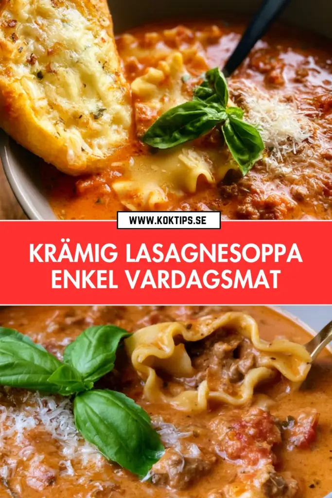 Krämig lasagnesoppa: det bästa receptet för en enkel vardag