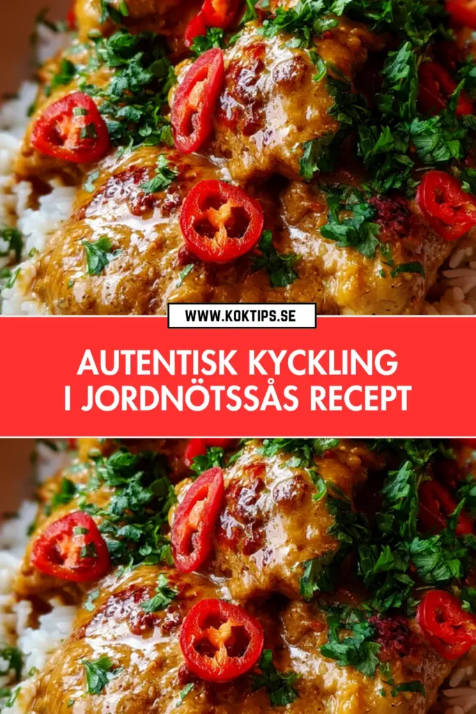 Kyckling i jordnötssås: snabb och smakrik vardagsrätt hemma