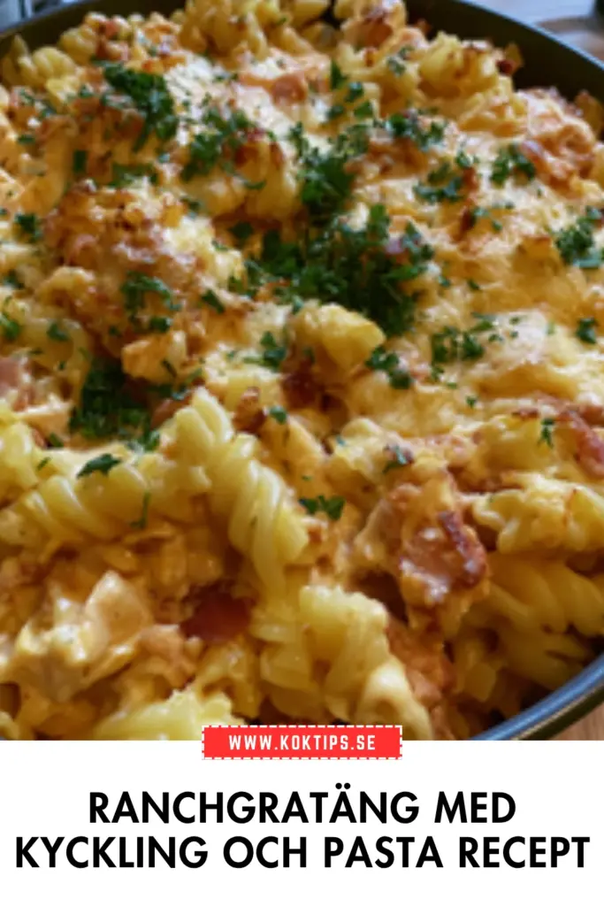 Klassisk ranchgratäng med kyckling: hemlagad comfort food på under 30 minuter