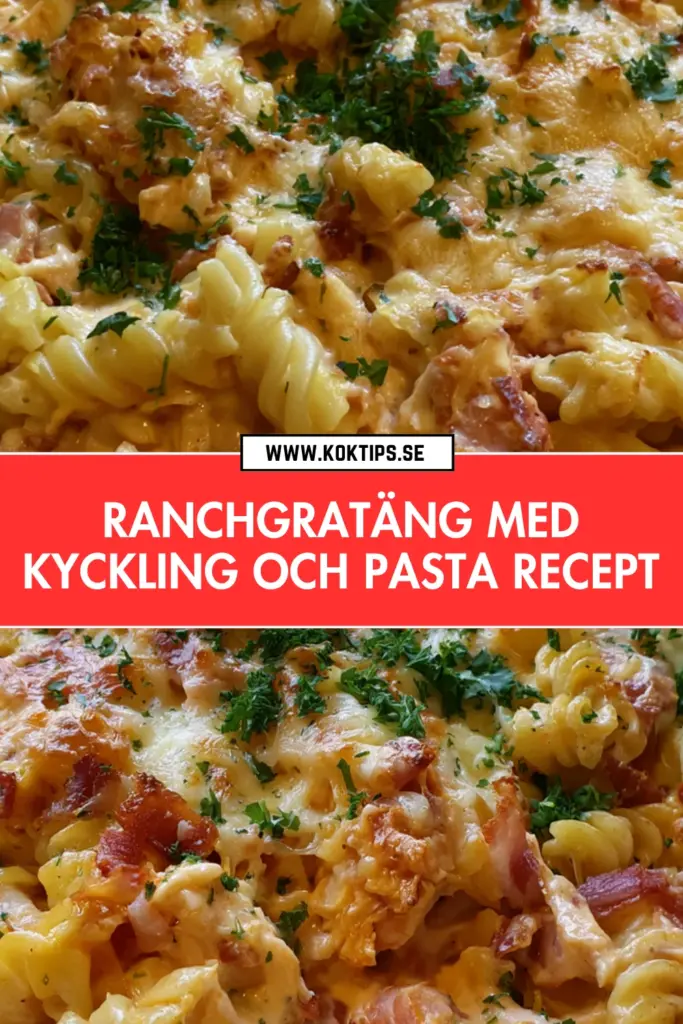 Klassisk ranchgratäng med kyckling: hemlagad comfort food på under 30 minuter
