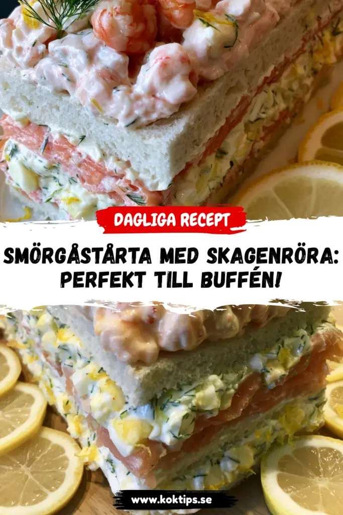 Smörgåstårta med skagenröra – perfekt till buffén!