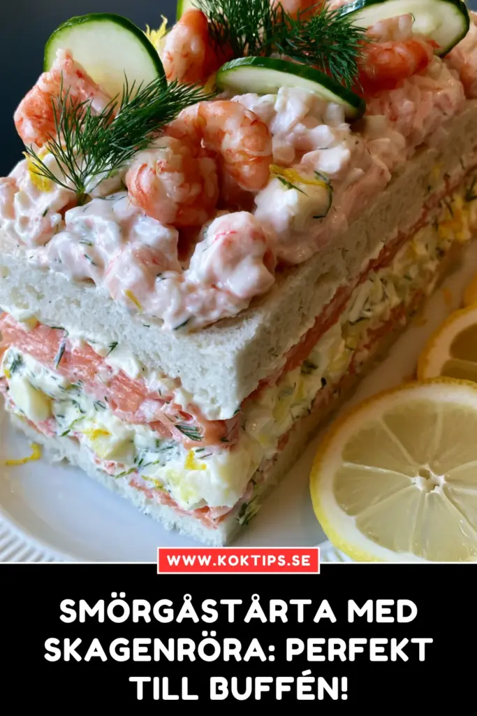 Smörgåstårta med skagenröra – perfekt till buffén!