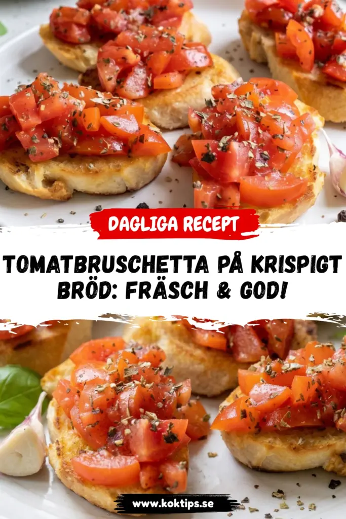 Tomatbruschetta på krispigt bröd: fräsch & god!