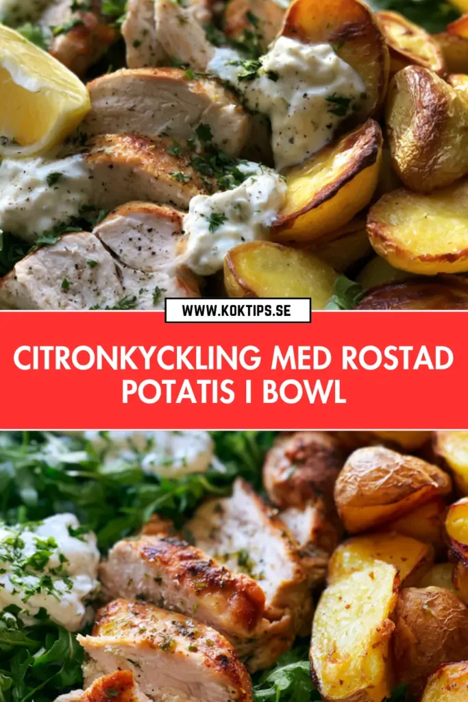 Citronkyckling med rostad potatis i bowl: enkelt recept för hela veckan