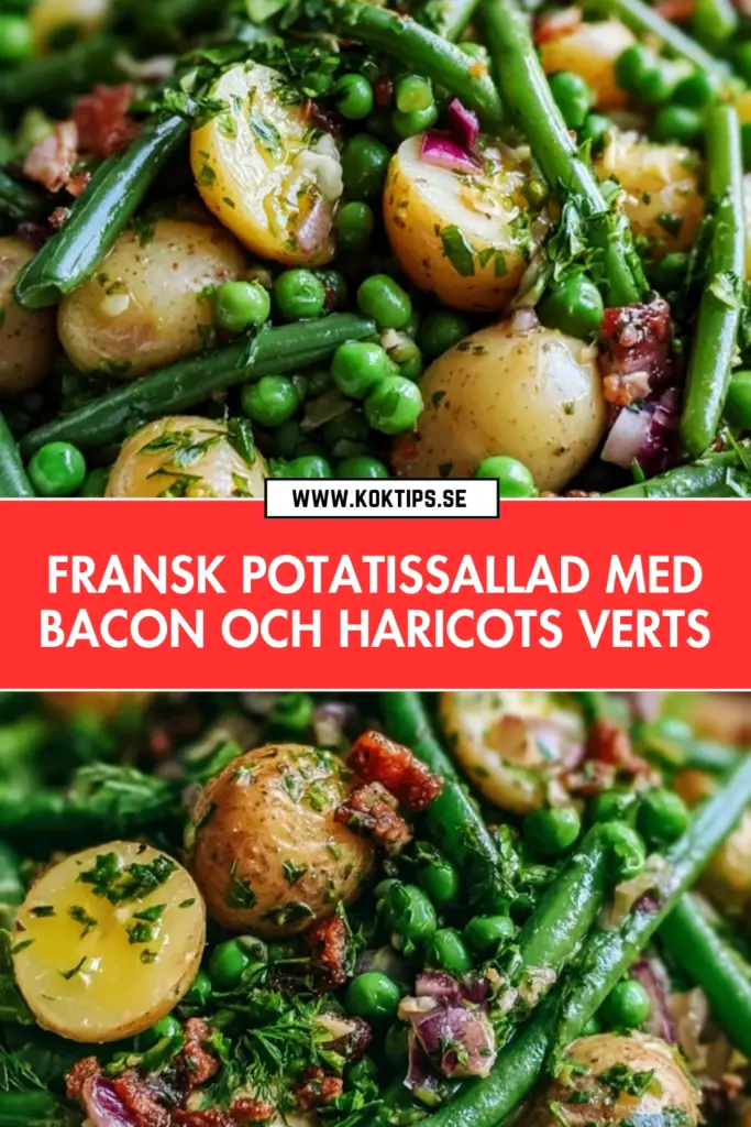 Fransk potatissallad med bacon och haricots verts: det bästa hemlagade receptet