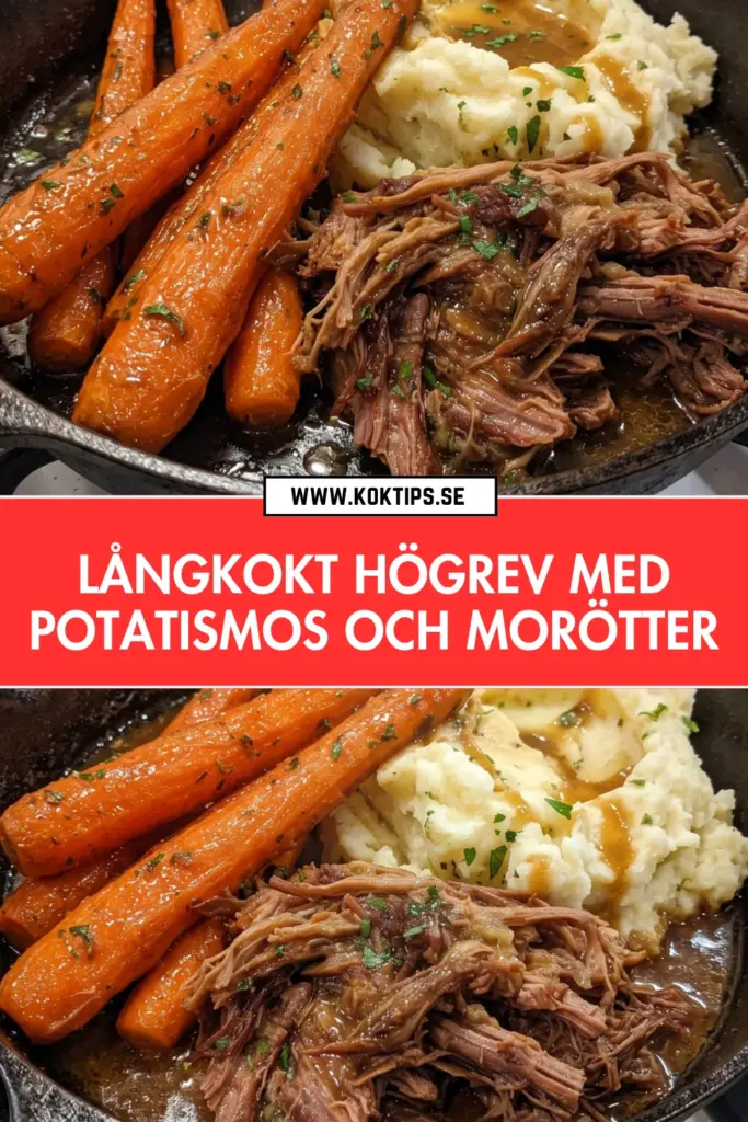Långkokt högrev med potatismos och morötter: det bästa hemlagade receptet