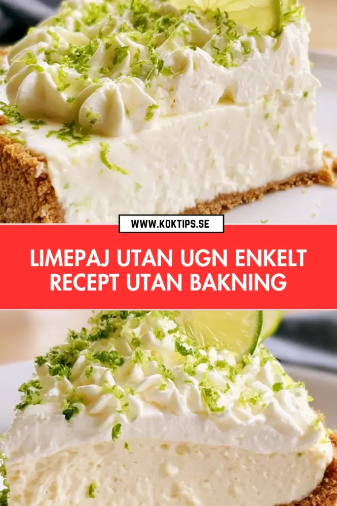 Limepaj utan ugn: ett klassiskt no