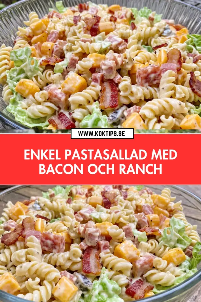 Pastasallad med bacon och ranch: enkelt recept som alltid imponerar