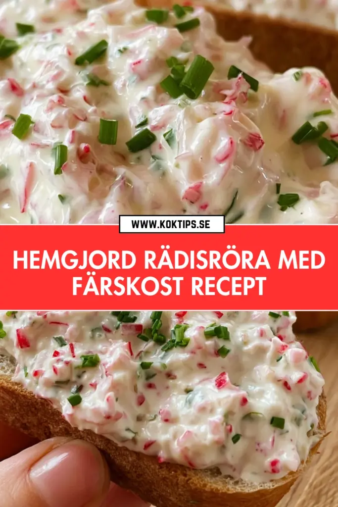 Hemgjord rädisröra med färskost: det enklaste och godaste receptet