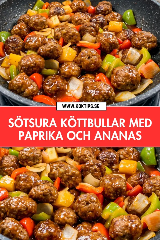 Sötsura köttbullar med paprika och ananas: det godaste hemlagade receptet