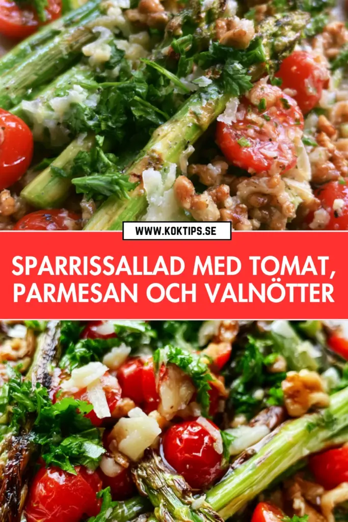 Krispig sparrissallad med tomat, parmesan och valnötter: ett enkelt vårtips