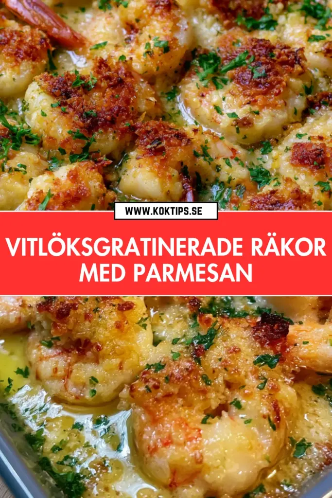 Vitlöksgratinerade räkor med krispig parmesan: det bästa hemlagade receptet