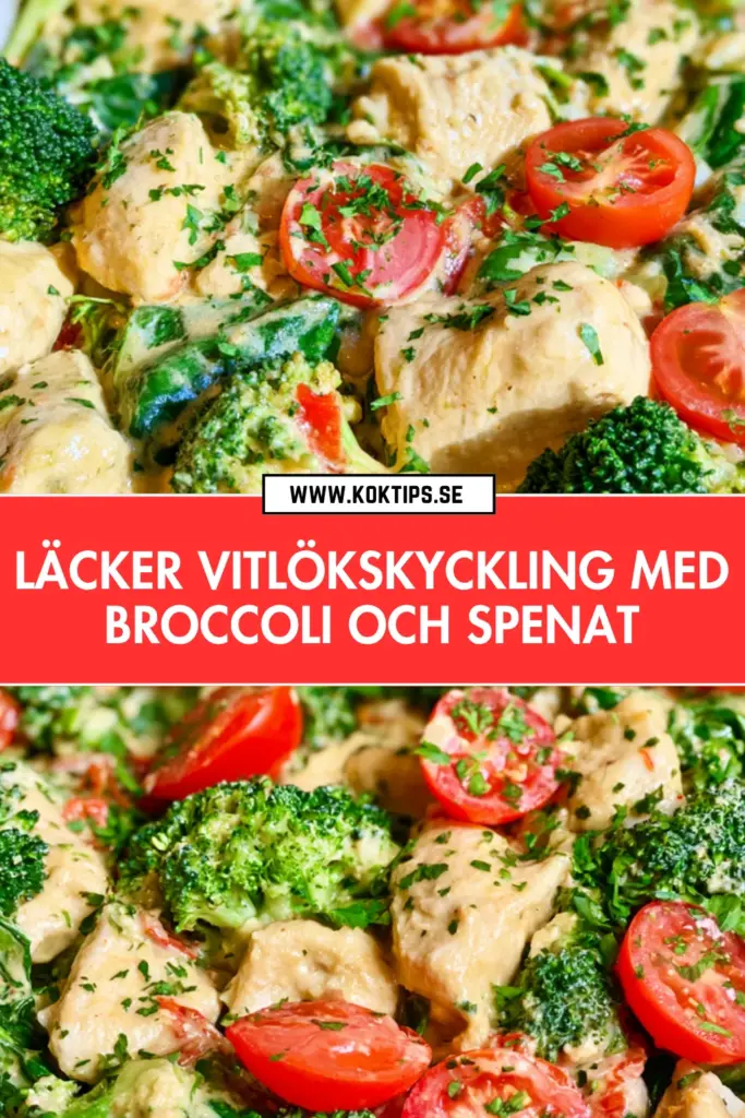 Vitlökskyckling med broccoli och spenat: ett klassiskt kycklingrecept du kommer älska