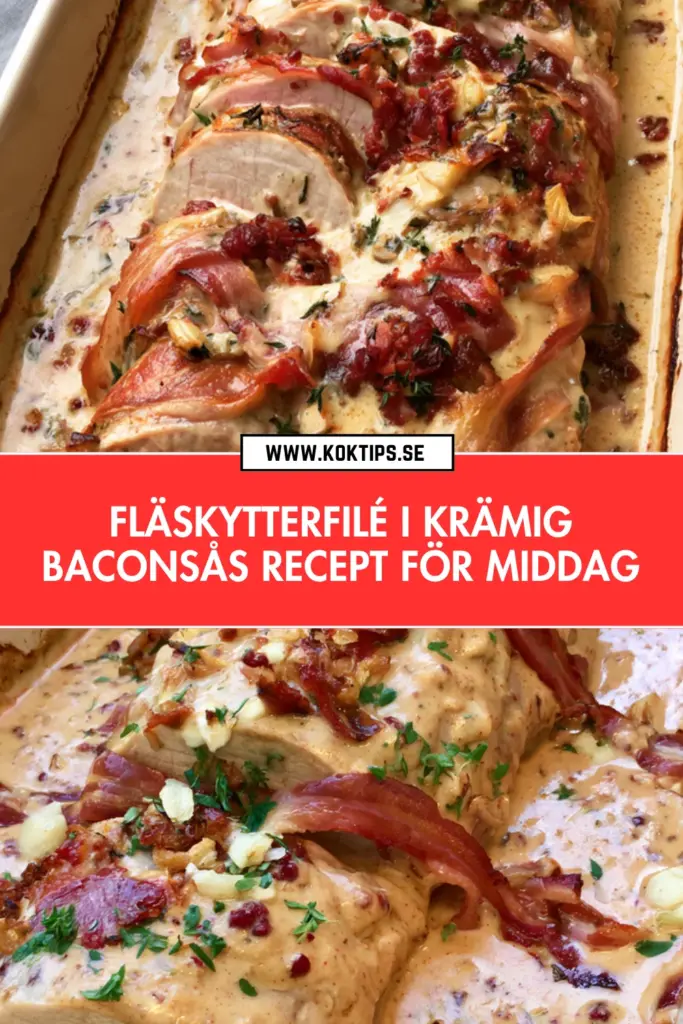Fläskytterfilé i krämig baconsås: hemlagad middagsfavorit med enkel lyx