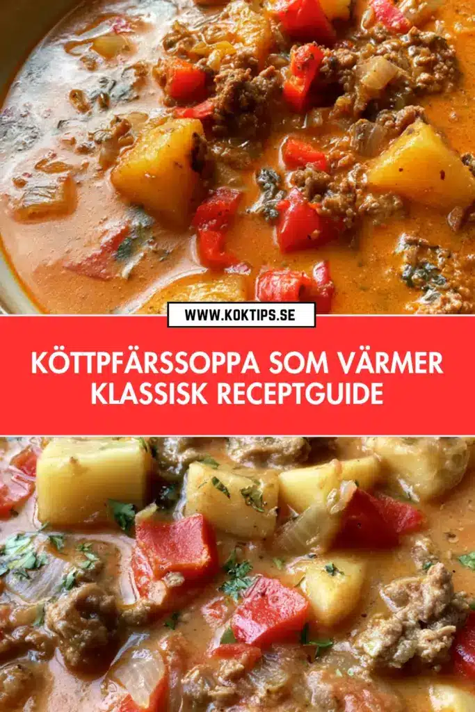 Bästa köttfärssoppan: klassisk, enkel och perfekt till vardagen