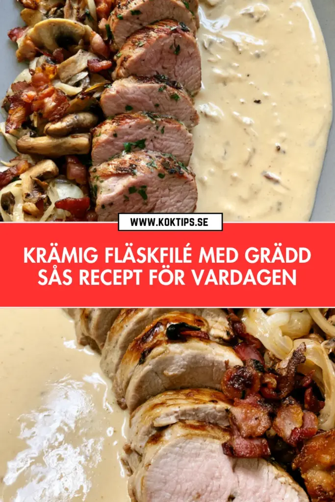 Krämig fläskfilé med gräddsås för vardagen: snabb, god och hemlagad