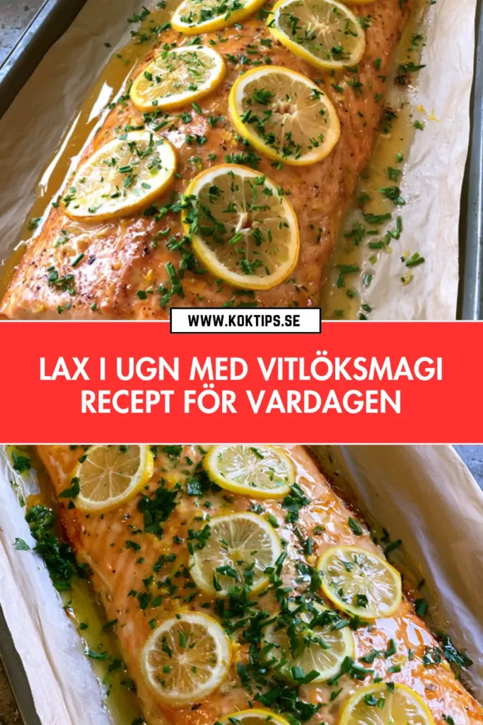 Enkel lax i ugn med vitlöksmagi som hela familjen tycker om