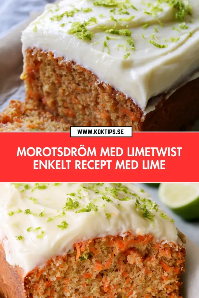 Morotsdröm med frisk limeglasyr: enkelt recept till fika och dessert