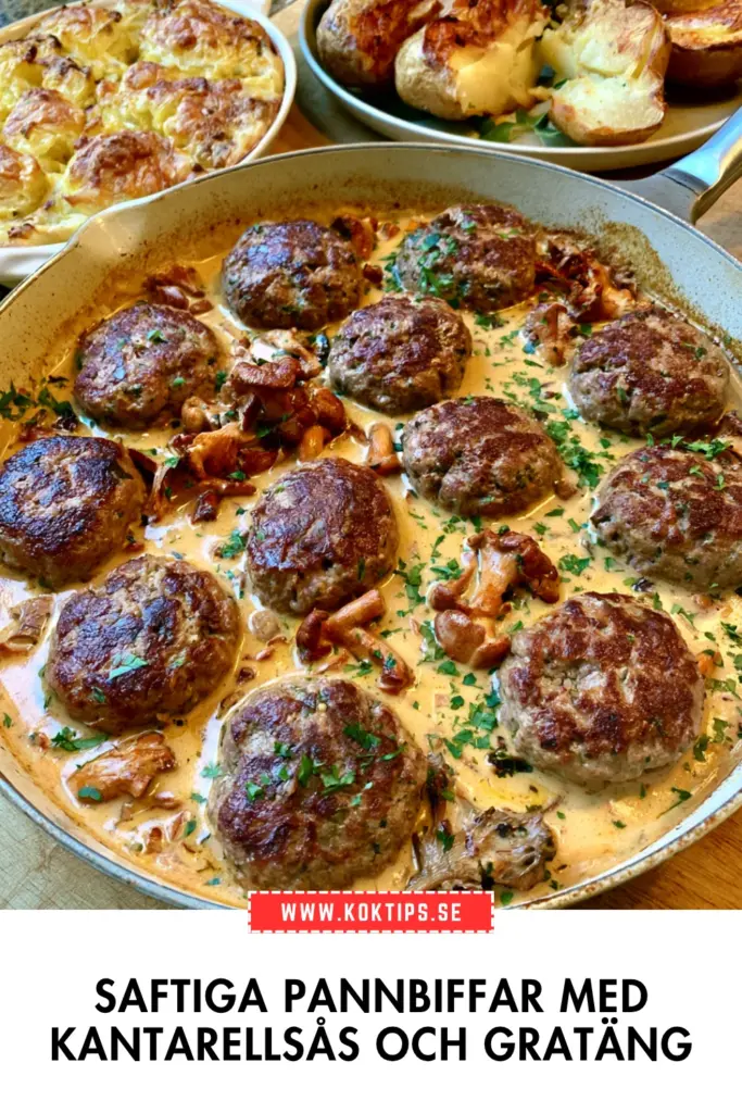 Saftiga pannbiffar: klassiskt recept med krämig kantarellsås och gratäng